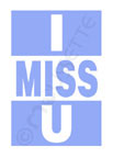 i miss u card